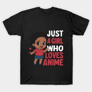 Just A Girl Who Loves Anime Cute African American Girls T-Shirt